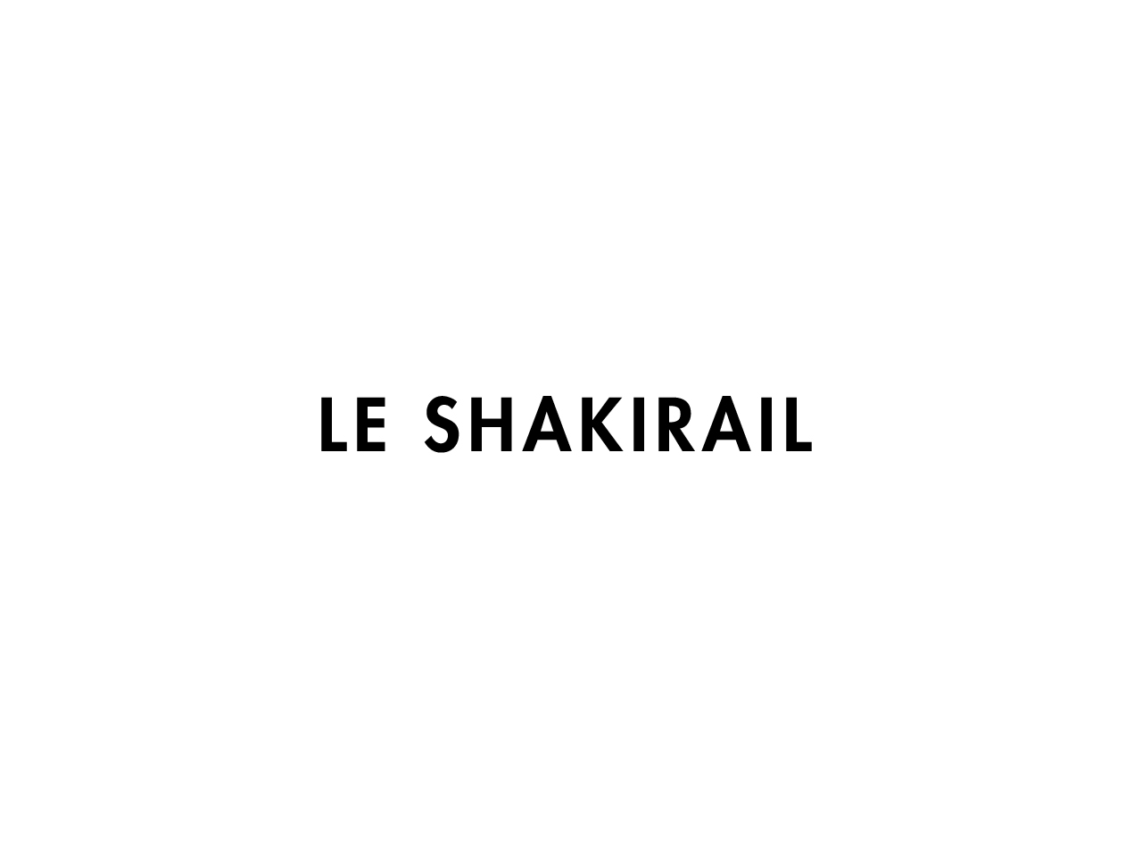 LE SHAKIRAIL